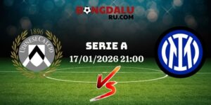 Nhận Định Kèo Nhà Cái – Udinese Vs Inter 17/01/2026